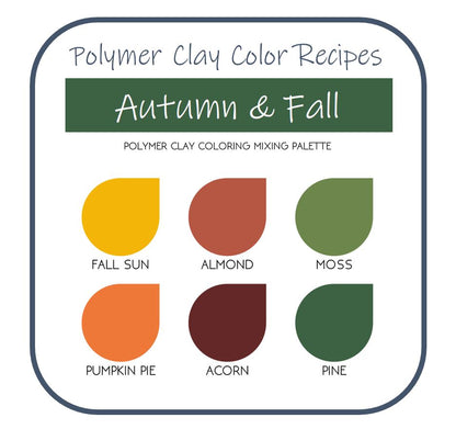 Autumn & Fall | Sculpey Premo | Polymer Clay Color Recipes