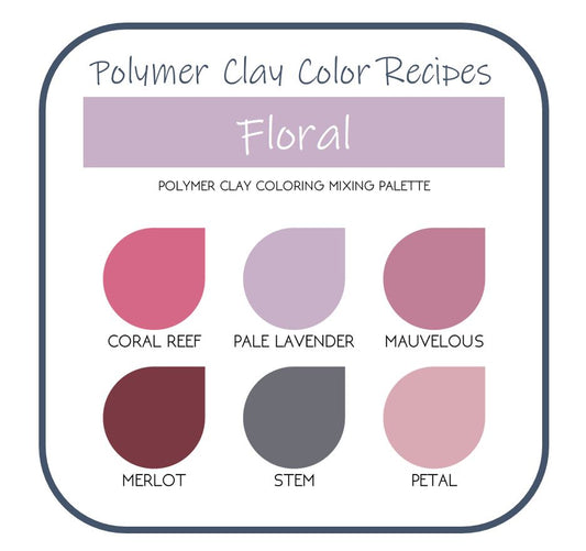 Floral | Sculpey Premo | Polymer Clay Color Recipes