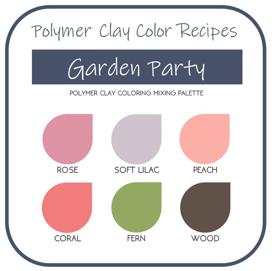 Garden Party | Sculpey Premo | Polymer Clay Color Recipes